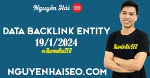 Nguyễn Hải SEO chia sẻ bộ data backlink entity, profile, social hôm nay 19/1/2024